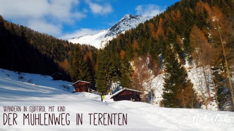 Wandern-in-Südtirol-Der-Mühlenweg-in-Terenten