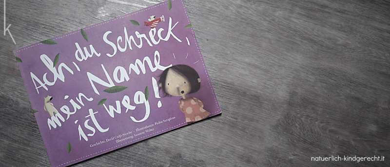 Ach du Schreck mein Name ist weg personalisiertes Kinderbuch