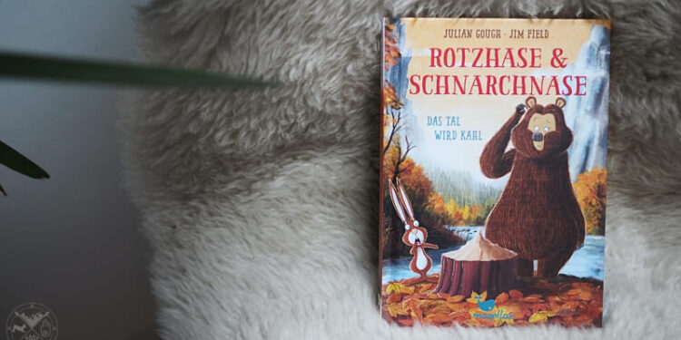 Rotzhase und Schnarchnase Das Tal wird kahl