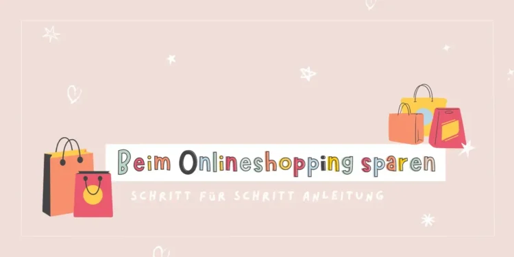 So sparst du beim Onlineshopping!