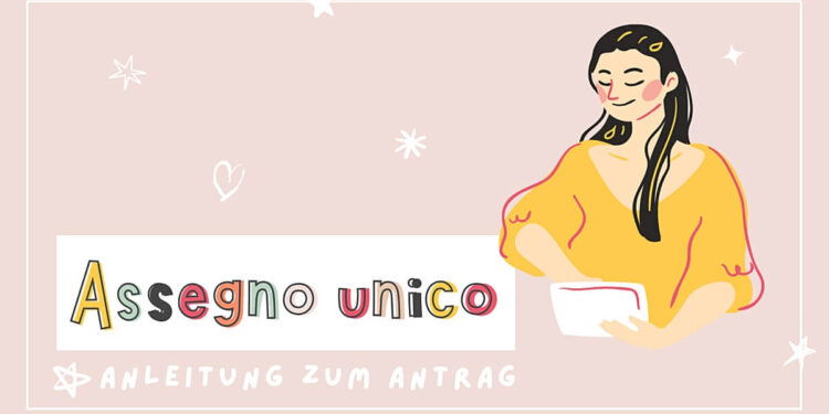Assegno unico Anleitung Antrag Ansuchen selbermachen
